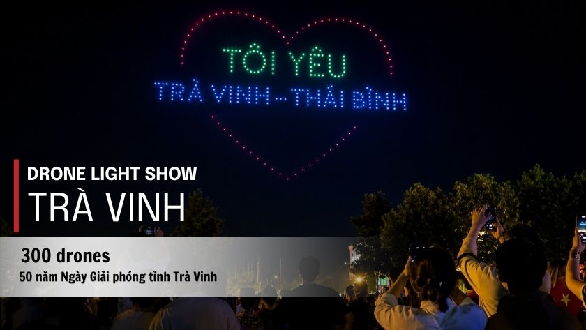 Drone light show tr&agrave; vinh 50 năm th&agrave;nh lập