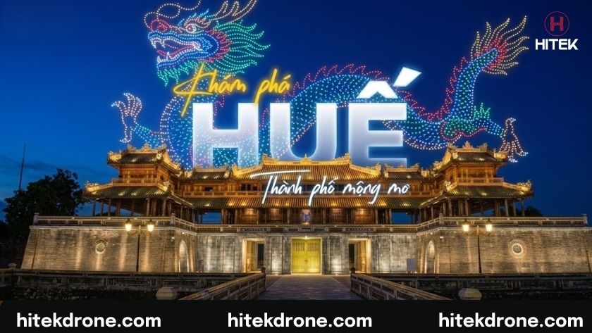 Huế và lý do cấp thiết triển khai Drone Light Show phát triển du lịch